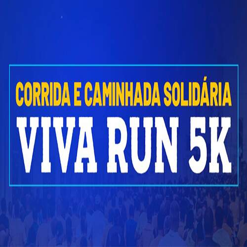 Corrida e Caminhada Viva Run - Solidário 