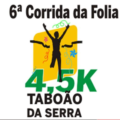6ª CORRIDA DA FOLIA- TABOÃO DA SERRA 
