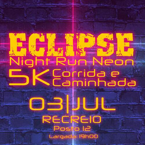 Eclipse Night Run – Etapa Neon