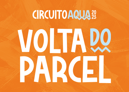 Circuito Aqua 2023 - Volta do Parcel