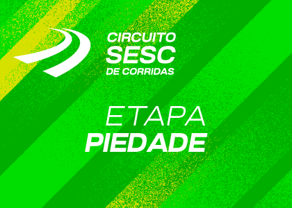 Circuito Sesc de Corridas - Etapa Piedade